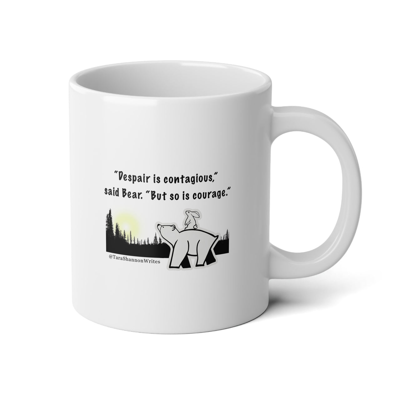 "Despair and Courage" by Tara Shannon Mug