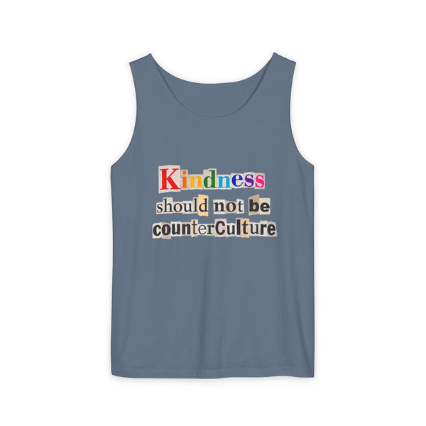 Kindness Should Not Be Counterculture Tank
