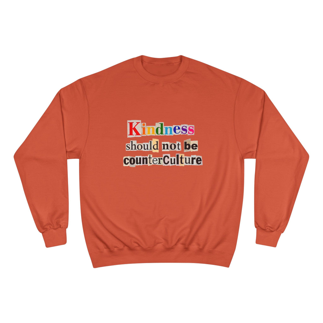Kindness Should not be Counterculture Crewneck