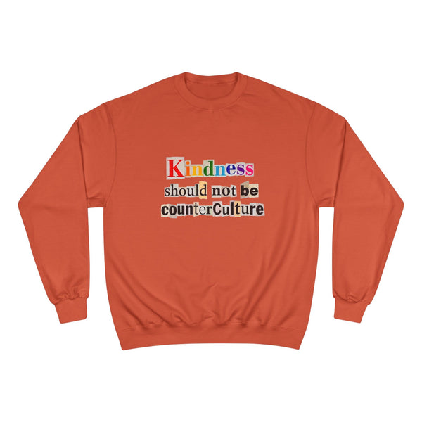 Kindness Should not be Counterculture Crewneck