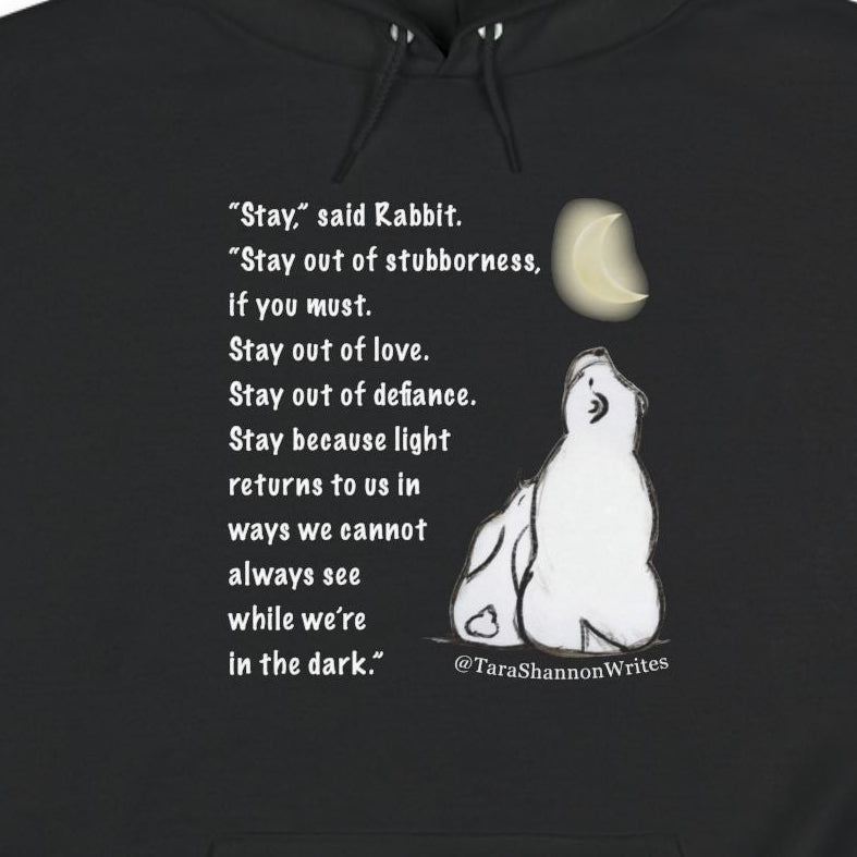 "Stay" by Tara Shannon Hoodie