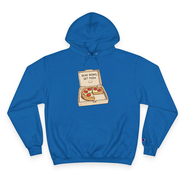 Read Books Get Pizza Hoodie