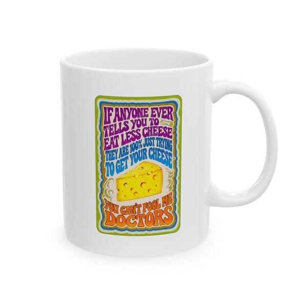 Eat More Cheese Mug