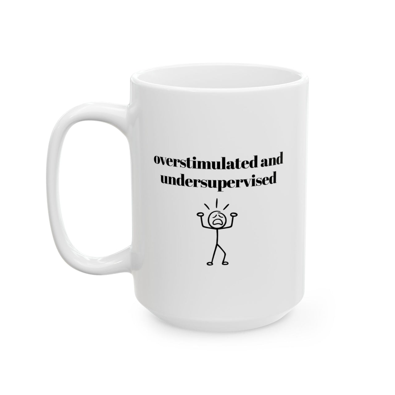 Over-stimulated and Under-supervised Mug