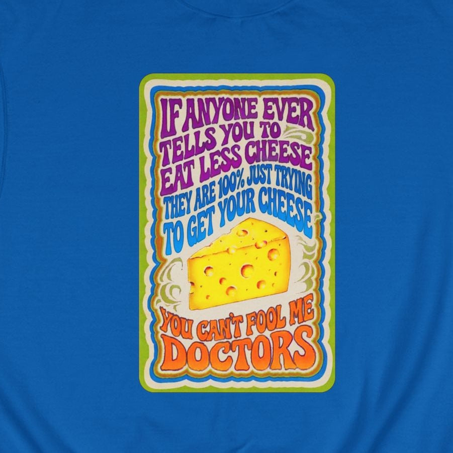 Eat More Cheese Crewneck
