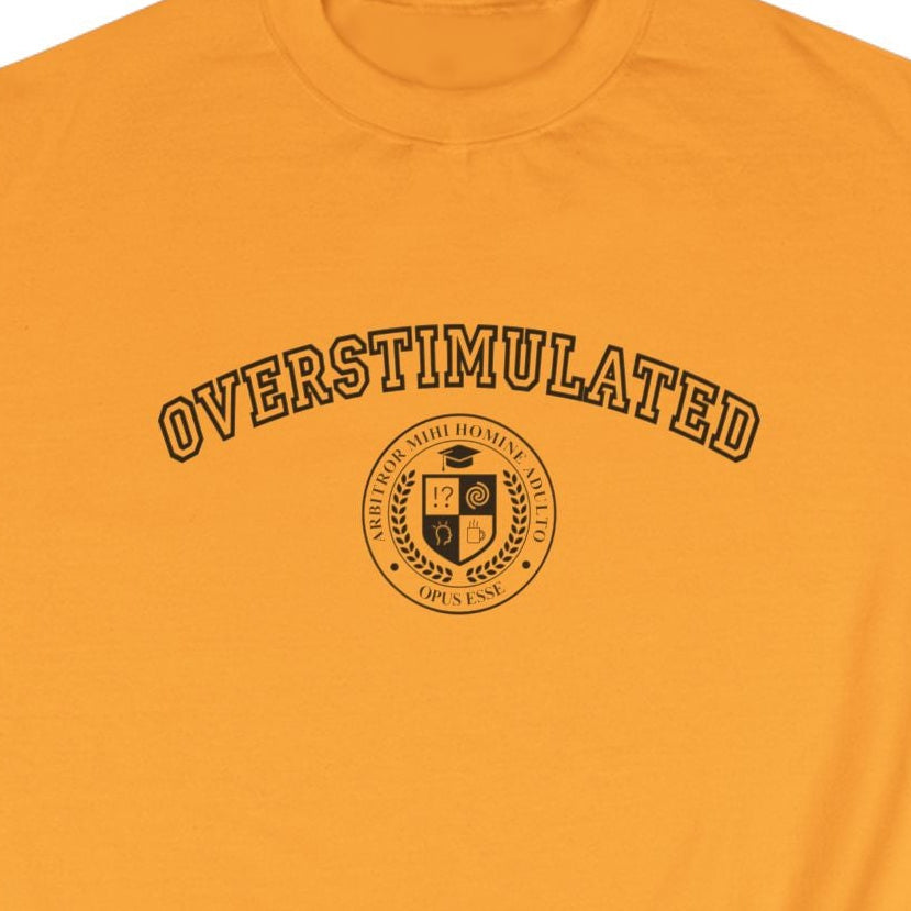 OVERSTIMULATED College Crewneck