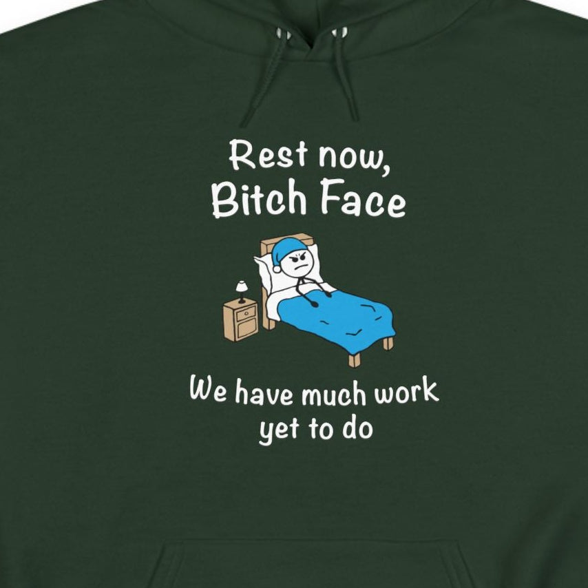 Bitch Face Hoodie