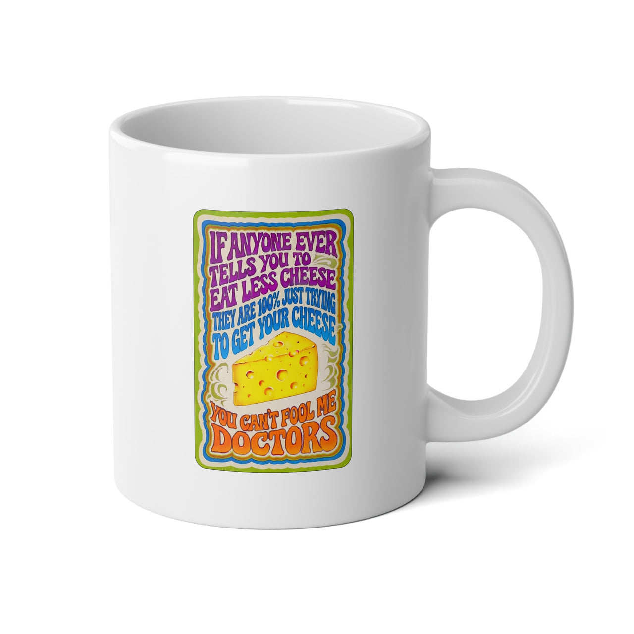 Eat More Cheese Mug