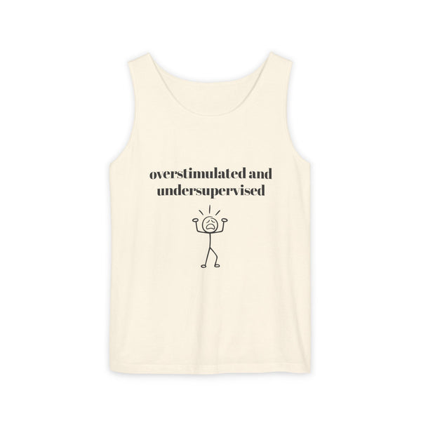 Over-stimulated and Under-supervised Tank