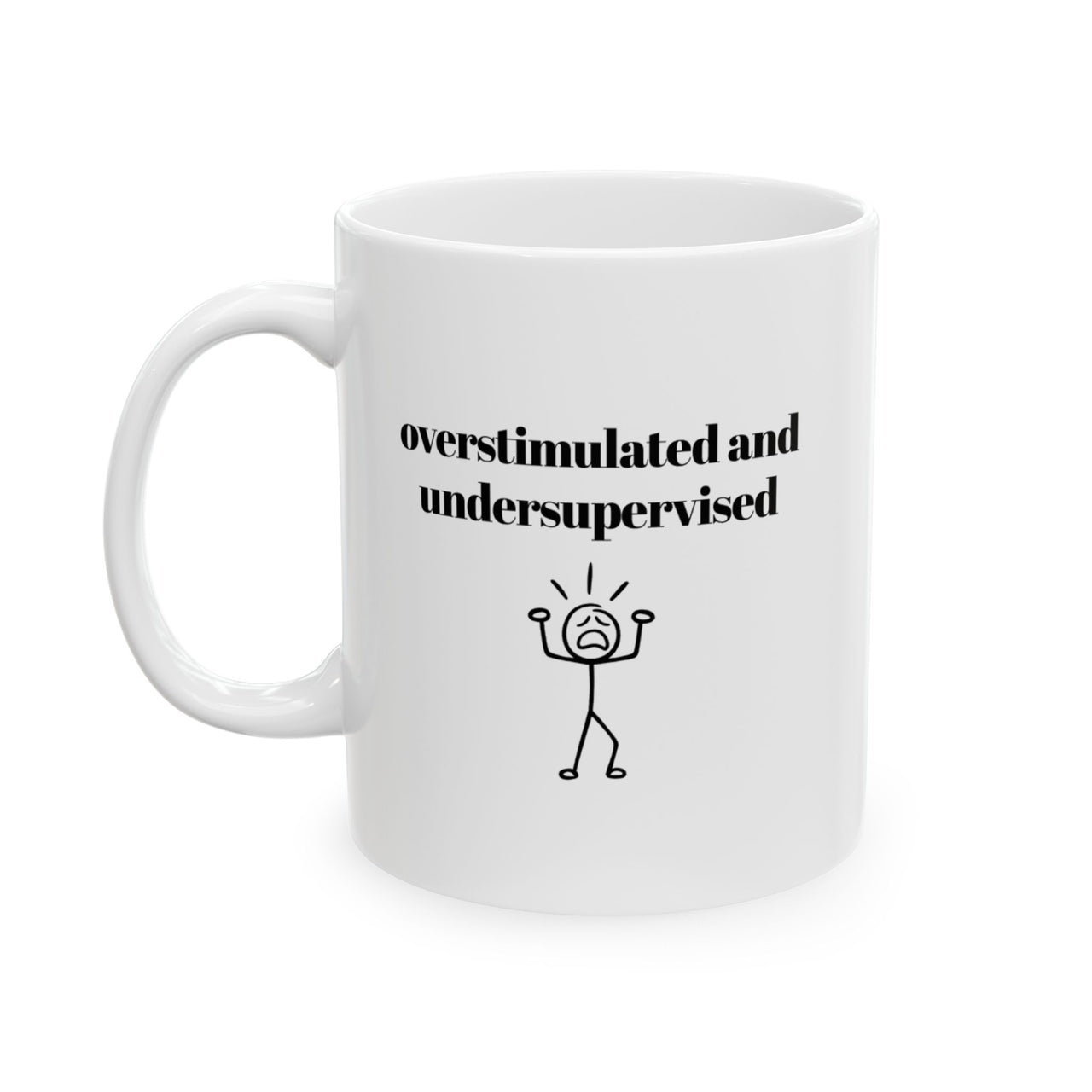 Over-stimulated and Under-supervised Mug