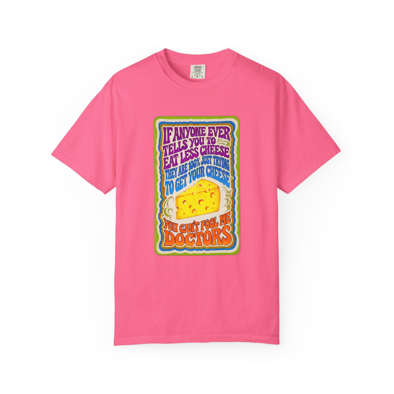 Eat More Cheese Tee