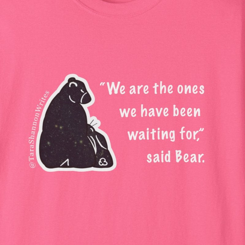 "We are the Ones" by Tara Shannon Tee