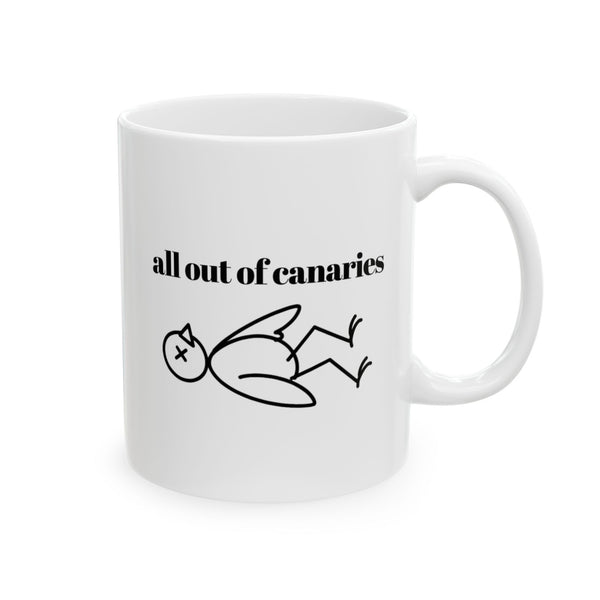 All Out of Canaries Mug