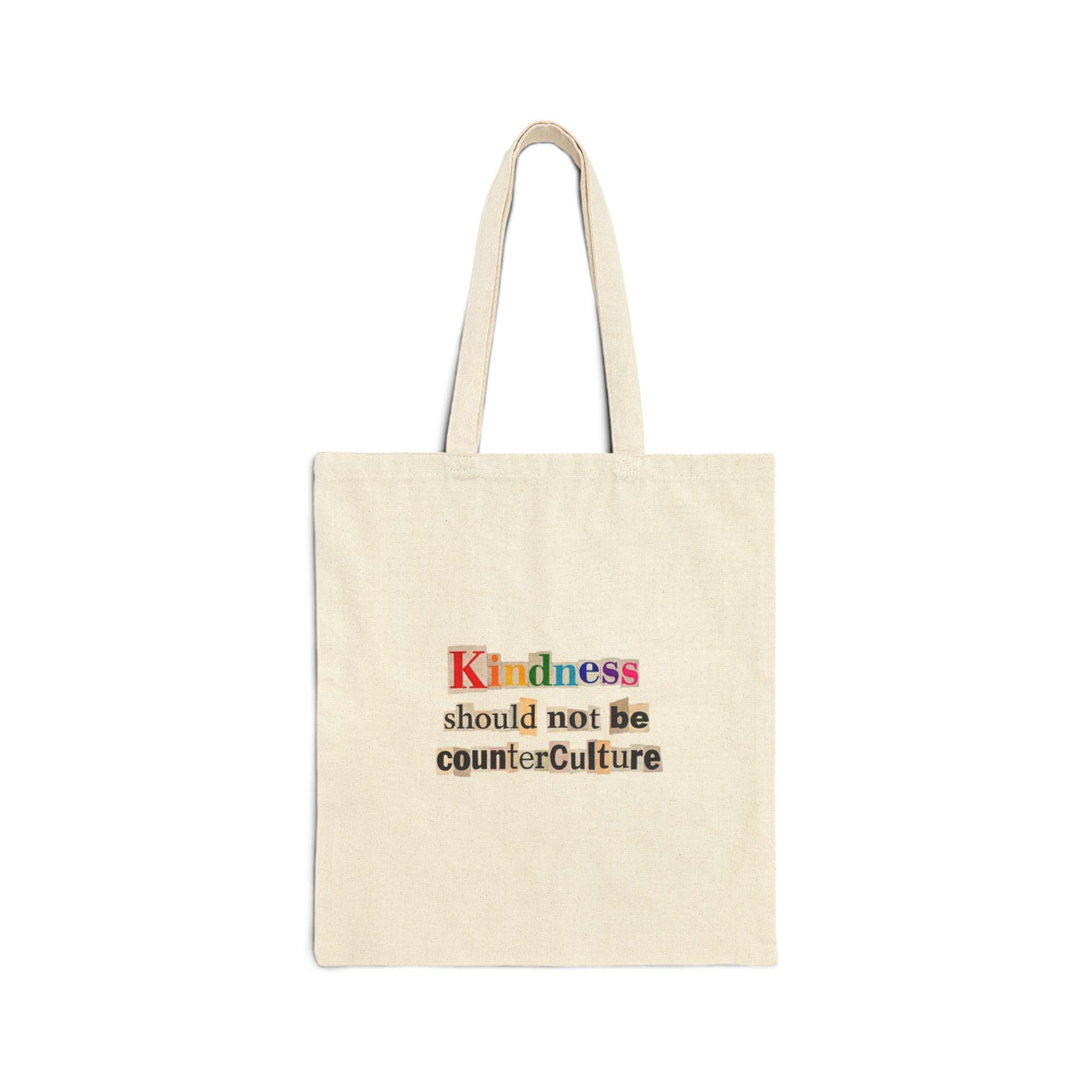 Kindness Should Not Be CounterCulture Canvas Tote