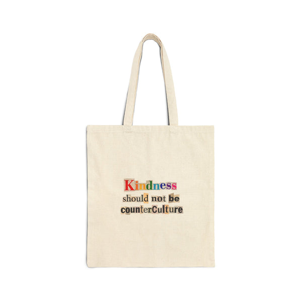 Kindness Should Not Be CounterCulture Canvas Tote