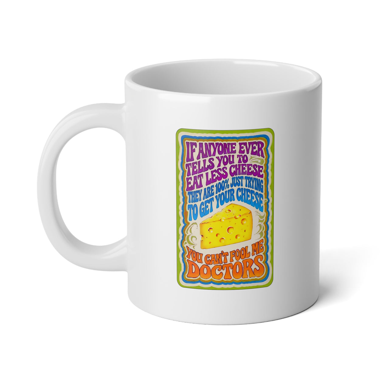 Eat More Cheese Mug