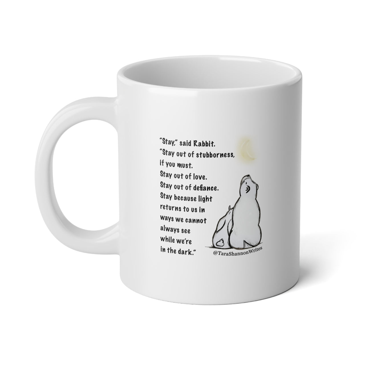 "Stay" by Tara Shannon Mug
