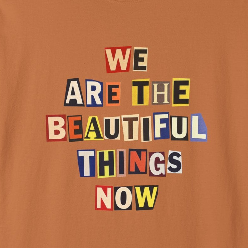 Beautiful Things Tee