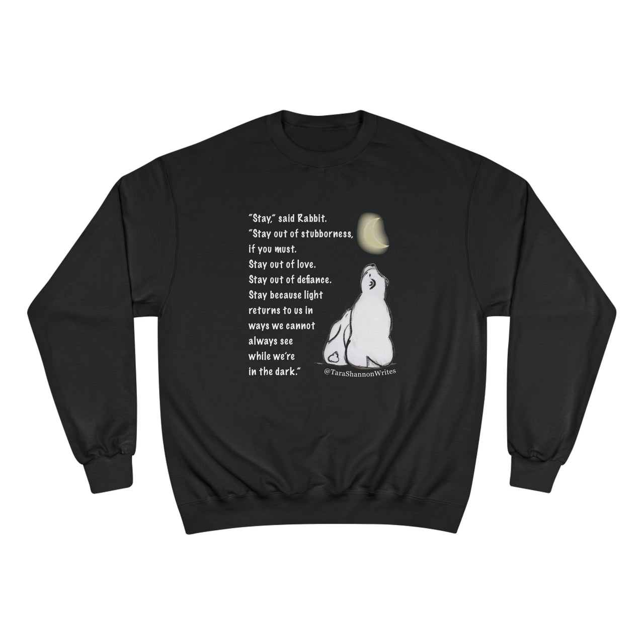 "Stay" by Tara Shannon Crewneck