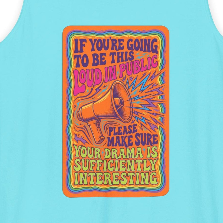 Loud in Public Tank