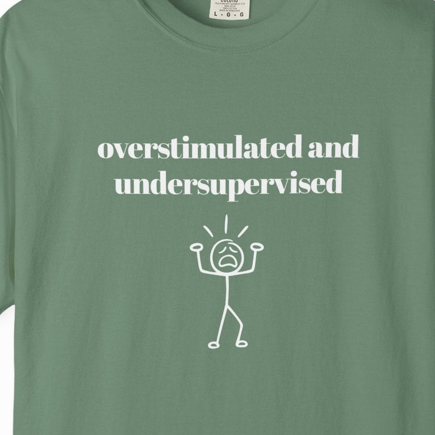 Over-stimulated & Under-supervised Tee