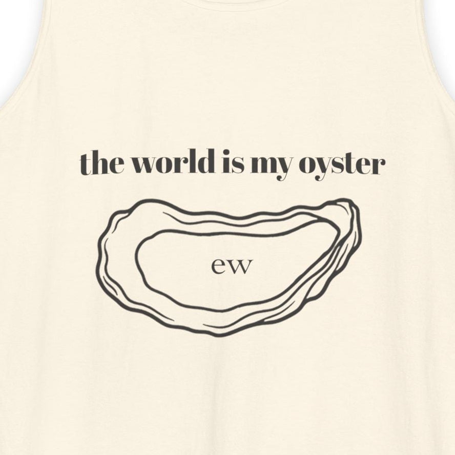 The World is My Oyster Tank