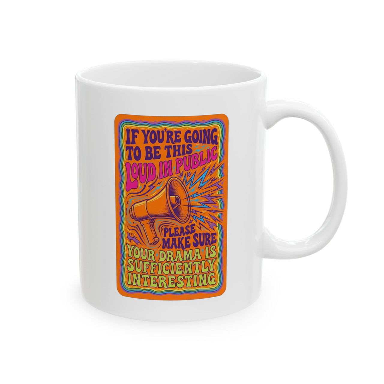 Loud in Public Mug