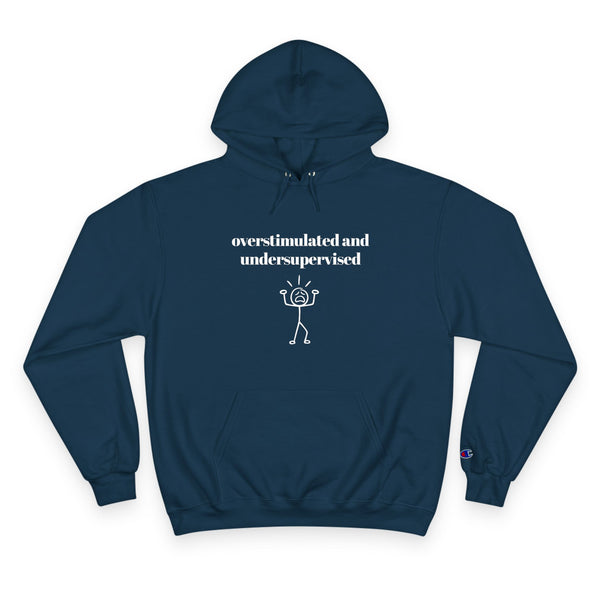 Over-stimulated and Under-supervised Hoodie