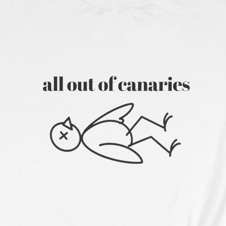 All Out of Canaries Crewneck