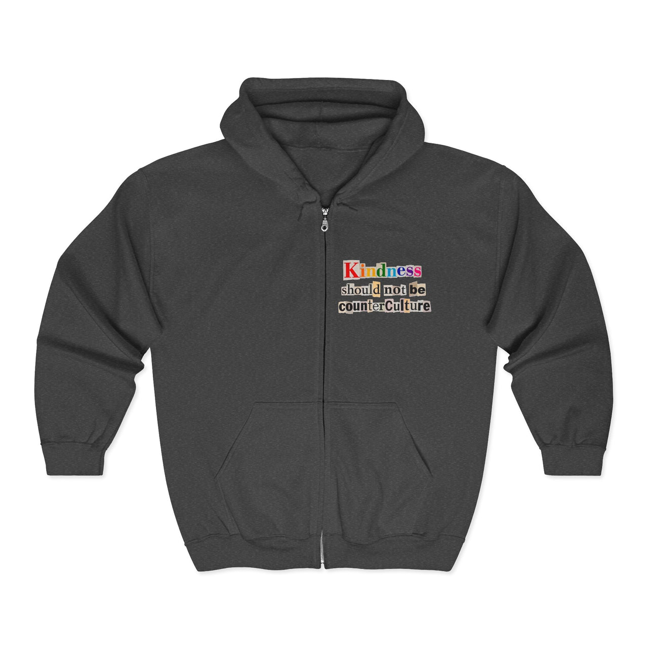 Kindness Should Not Be Counterculture Zip Hoodie