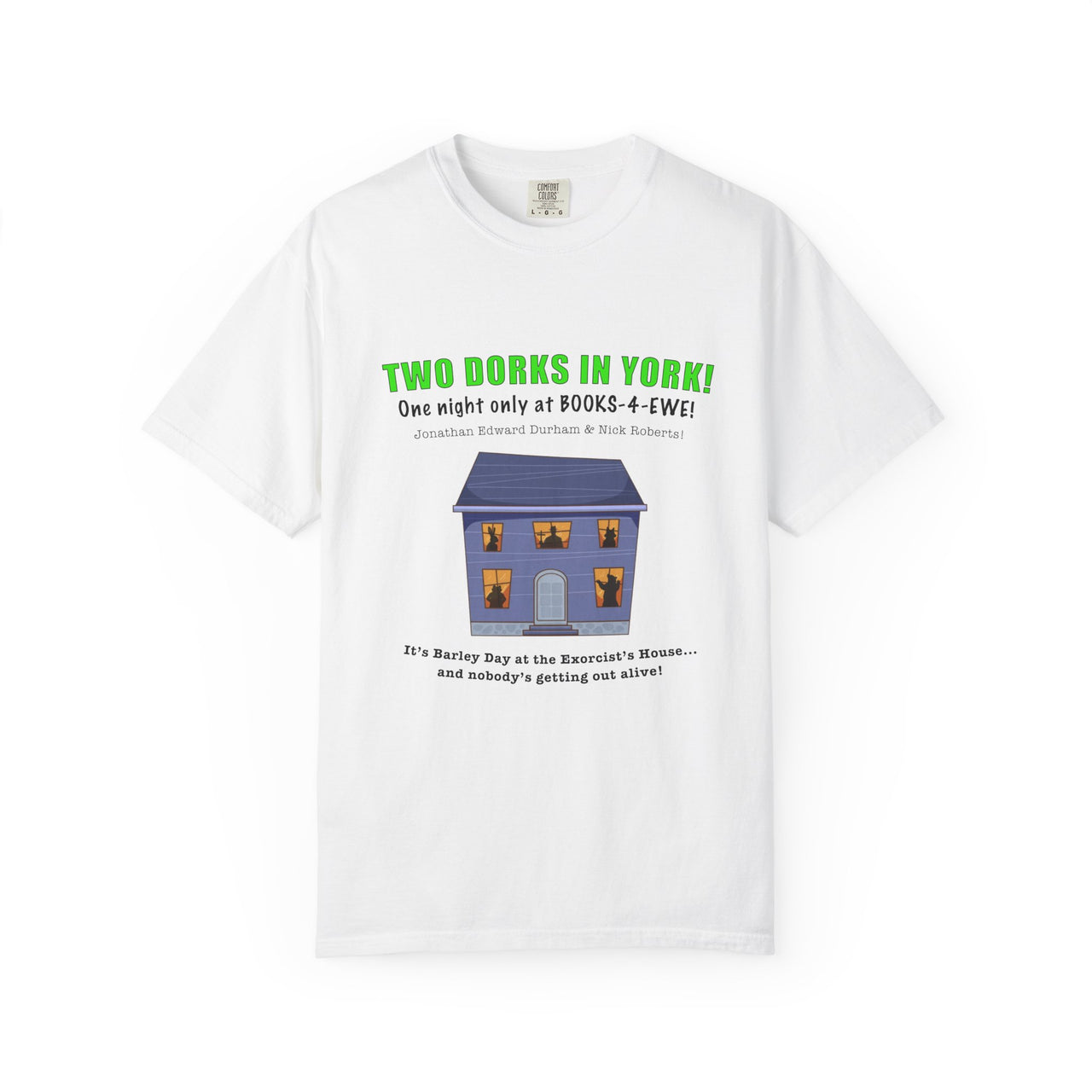 Two Dorks In York Special Event Tee!!!