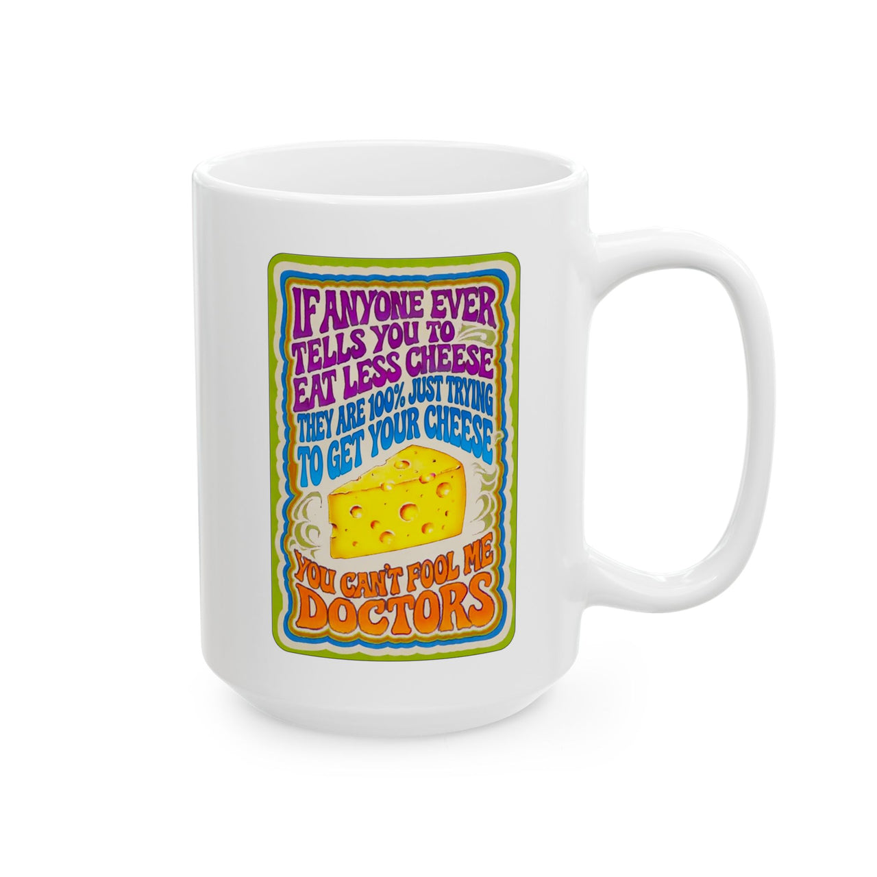 Eat More Cheese Mug