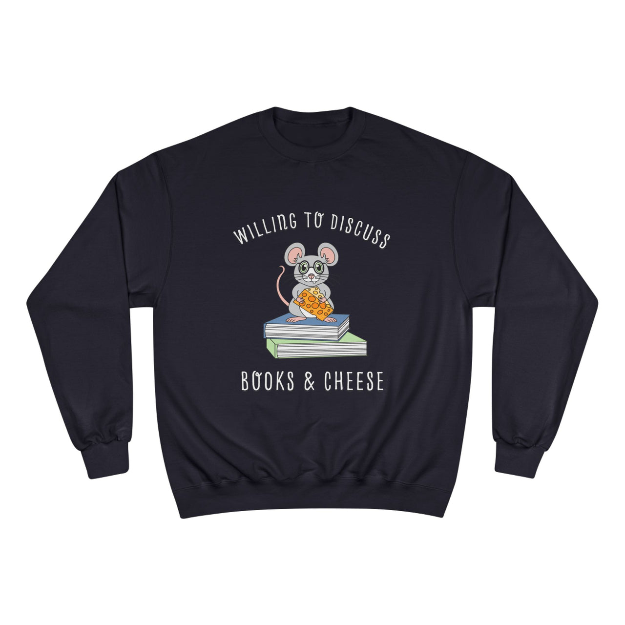 Willing To Discuss Books And Cheese Crewneck