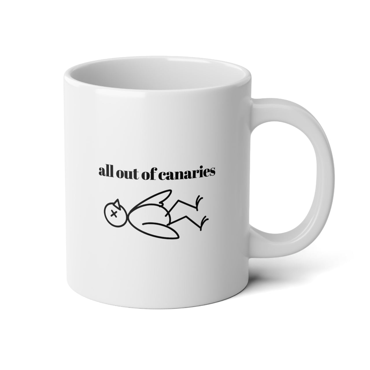 All Out Of Canaries Mug