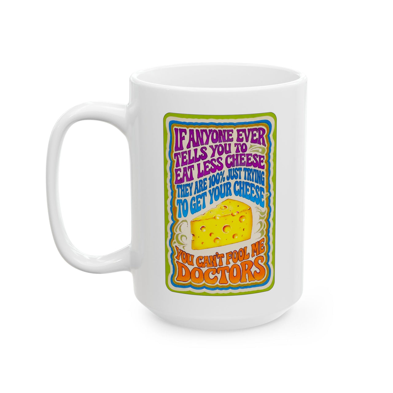Eat More Cheese Mug
