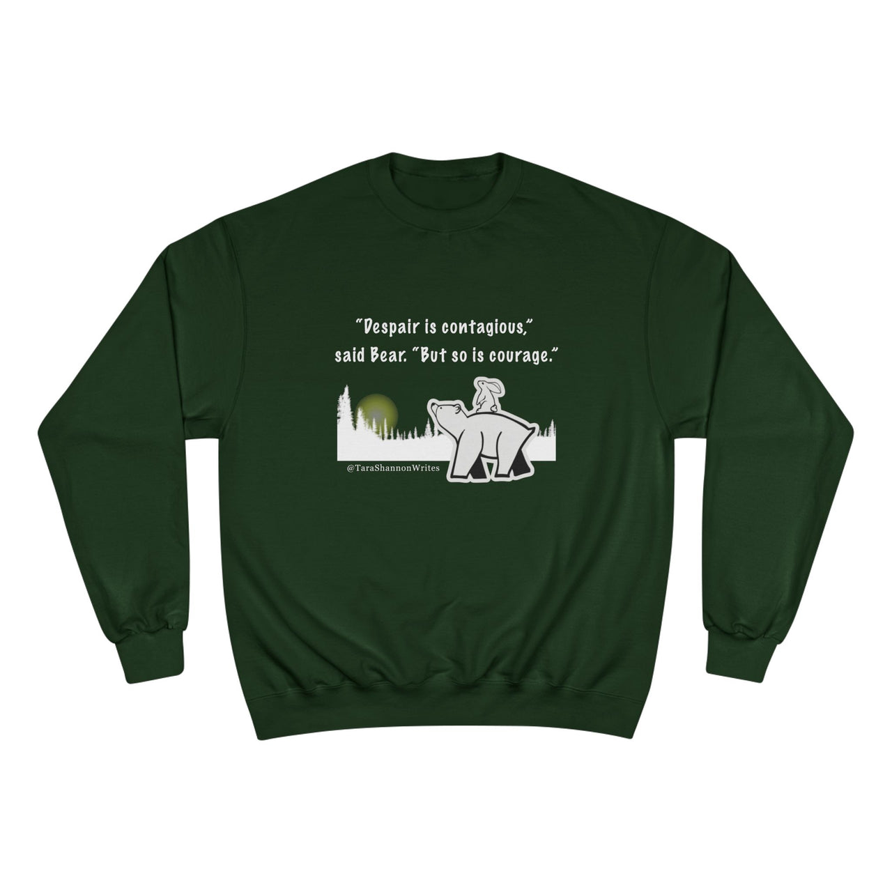 "Despair and Courage" by Tara Shannon Crewneck