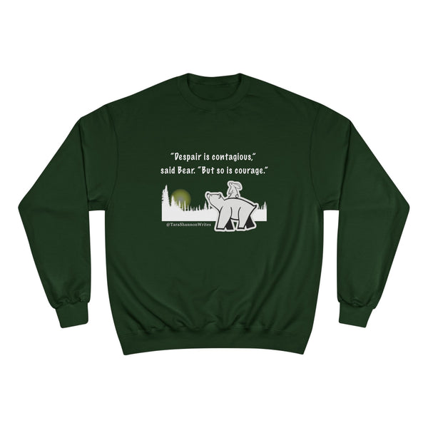 "Despair and Courage" by Tara Shannon Crewneck