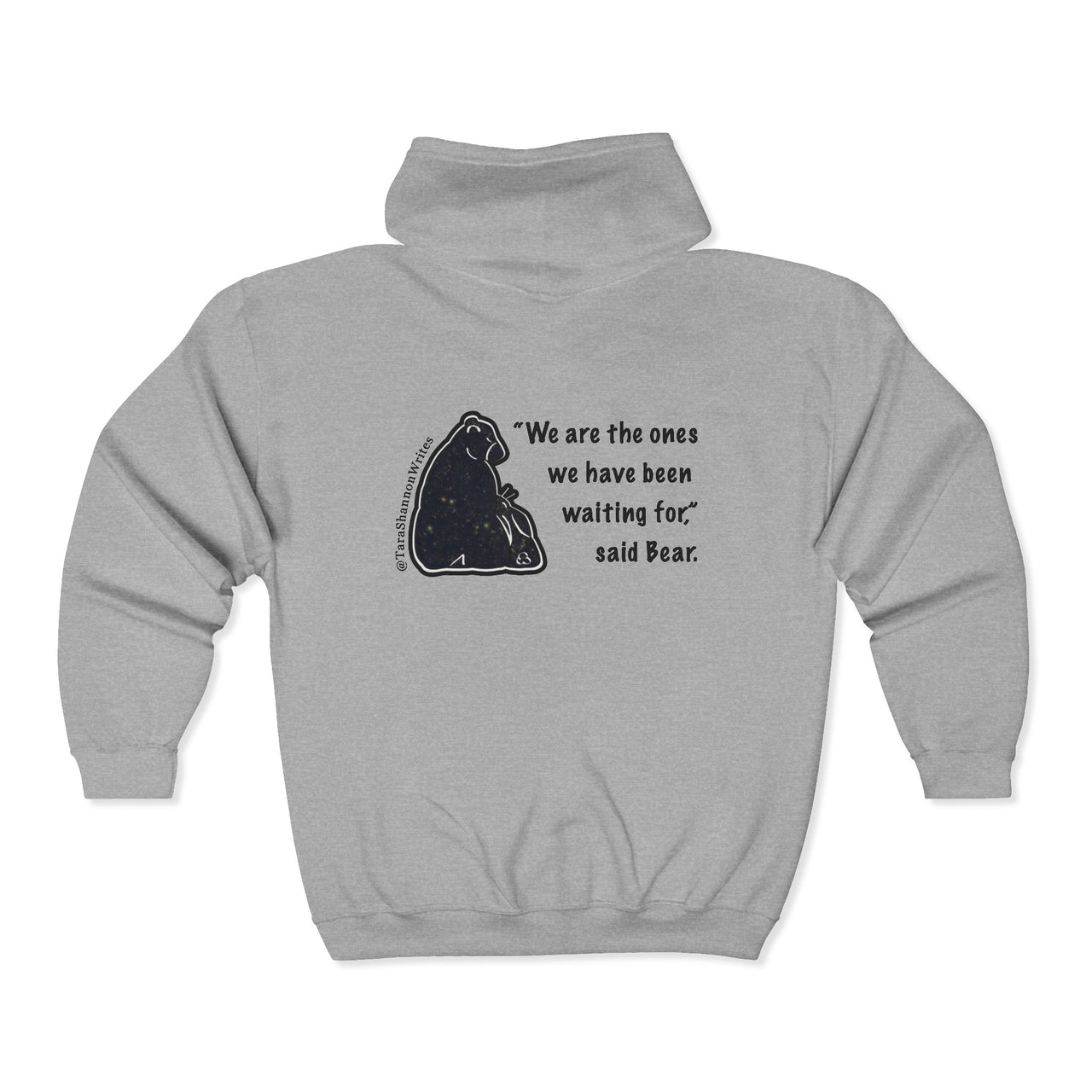 "We Are The Ones" by Tara Shannon Zip Hoodie