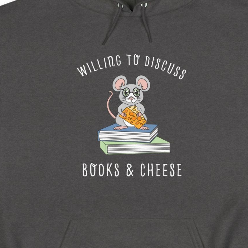 Willing To Discuss Books And Cheese Hoodie