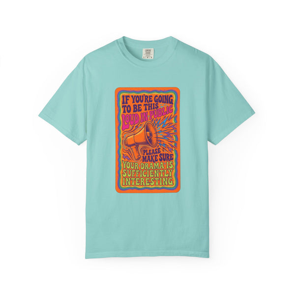 Loud in Public Tee