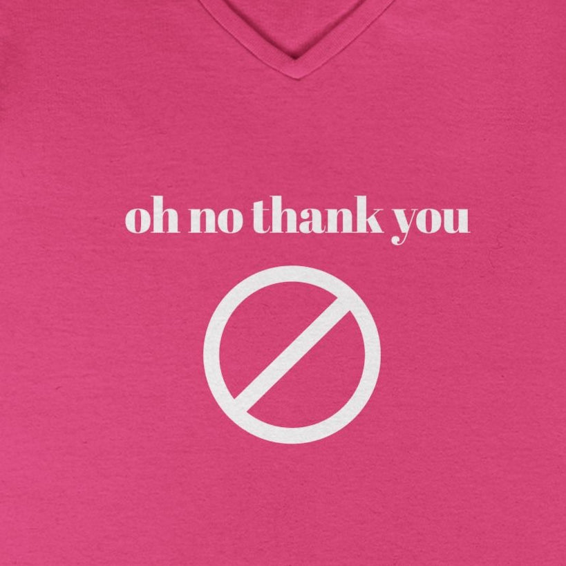 Oh No Thank You Women's V-neck