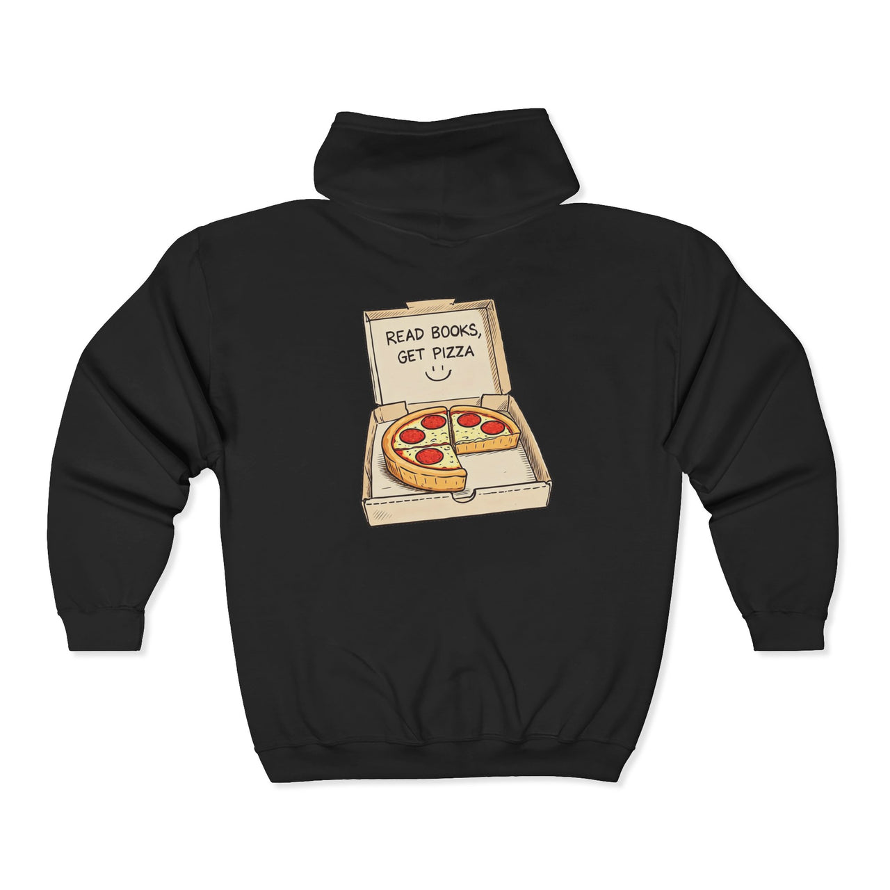 Read Books Get Pizza Zip Hoodie