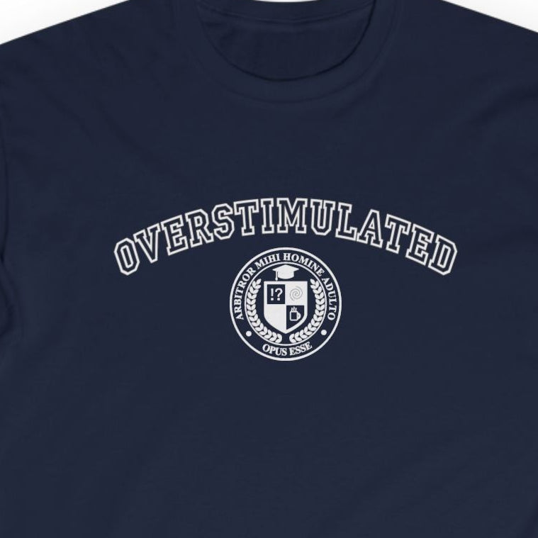 OVERSTIMULATED College Long Sleeve Tee