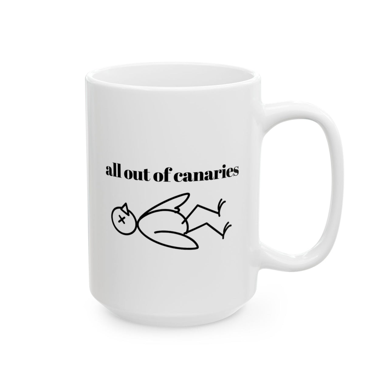 All Out of Canaries Mug
